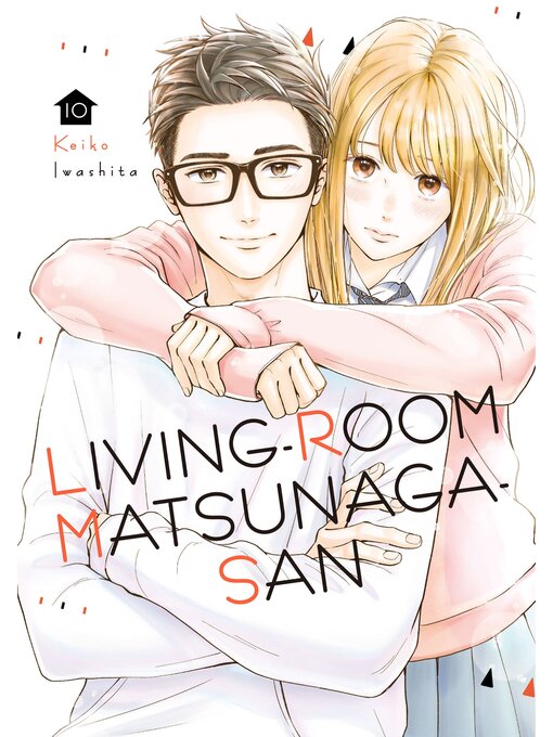 Cover image for Living-Room Matsunaga-San, Volume 10